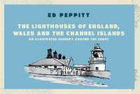 The Lighthouses of England, Wales and the Channel Islands : An illustrated journey around the coast