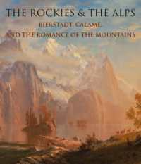 The Rockies and the Alps : Bierstadt, Calame, and the Romance of the Mountains