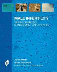 Male Infertility : Sperm Diagnosis, Management and Delivery