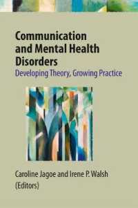 Communication and Mental Health Disorders : Developing Theory, Growing Practice