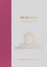 Dear Mum, from you to me