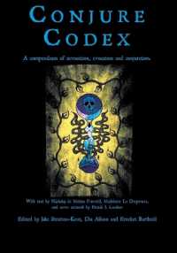 Conjure Codex 3 : A Compendium of Invocation, Evocation, and Conjuration (Conjure Codex)