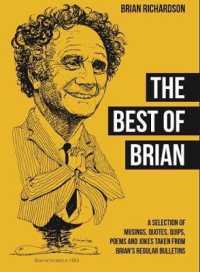 The Best of Brian : A Selection of Musings, Quotes, Quips, Poems and Jokes taken from Brian's Regular Bulletins