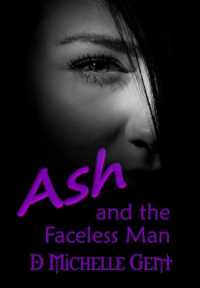 Ash and the Faceless man (Ash)