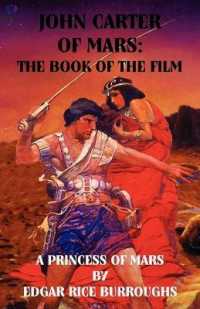 John Carter of Mars : The Book of the Film - a Princess of Mars