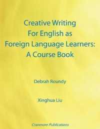Creative Writing for English as Foreign Language Learners: A Course Book