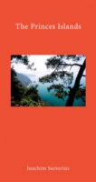 The Princes' Islands : Istanbul's Archipelago (Armchair Traveller)