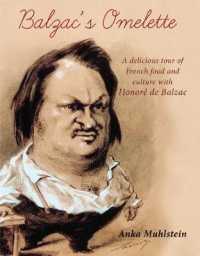Balzac's Omelette : A delicious tour of French food & culture with Balzac