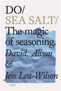 Do Sea Salt  : The magic of seasoning. 