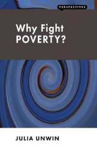 Why Fight Poverty? : And Why it is So Hard (Perspectives)