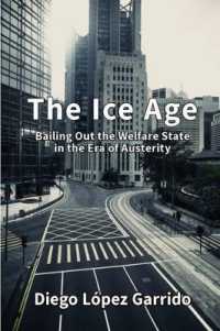 The Ice Age : Bailing Out the Welfare State in the Era of Austerity