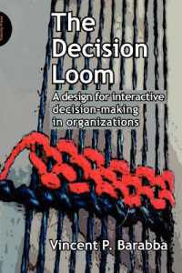 The Decision Loom : A Design for Interactive Decision-Making in Organizations