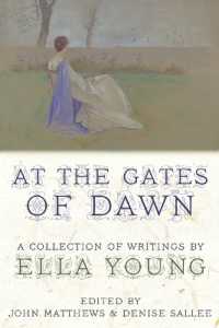 At the Gates of Dawn : A Collection of Writings by Ella Young