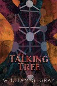 The Talking Tree : Patterns of the Unconscious Revealed by the Qabalah