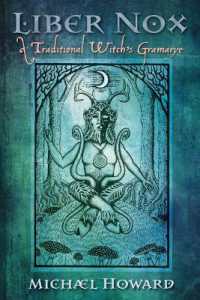 Liber Nox : A Traditional Witch's Gramarye