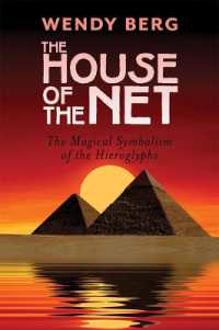 The House of the Net : The Magical Symbolism of the Hieroglyphs
