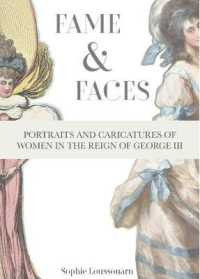 Fame & Faces : Portraits and Caricatures of Women in the Reign of George III