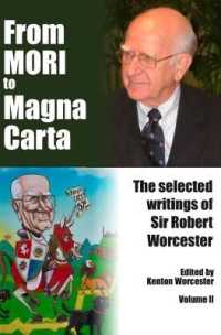 From MORI to Magna Carta : The Selected Writings of Sir Robert Worcester