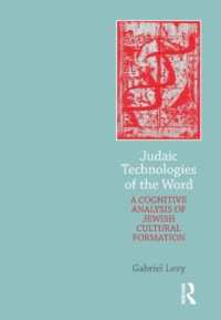 Judaic Technologies of the Word : A Cognitive Analysis of Jewish Cultural Formation