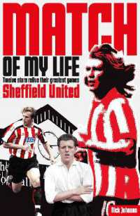 Sheffield United Match of My Life : Twelve Stars Relive Their Greatest Games (Match of My Life) （2ND）