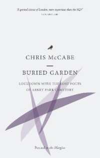 Buried Garden : Lockdown with the Lost Poets of Abney Park Cemetery (The Lost Poets of the Magnificent Seven)