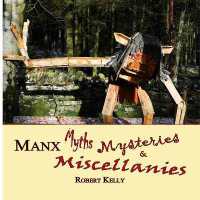 Manx Myths, Mysteries & Miscellanies