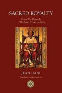 Sacred Royalty : From the Pharaoh to the Most Christian King