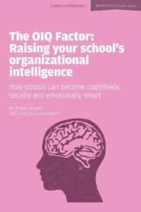 The OIQ Factor: Raising Your School's Organizational Intelligence: How Schools Can Become Cognitively, Socially and Emotionally Smart (World Class Schools)