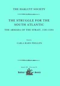 The Struggle for the South Atlantic: the Armada of the Strait， 1581-84 (Hakluyt Society， Third Series)
