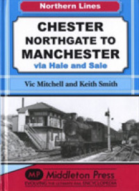 Chester Northgate to Manchester : Via Hale and Sale (Nl (Northern Lines)) （UK）