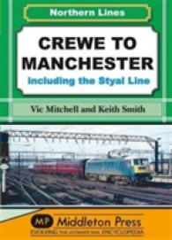 Crewe to Manchester : Including the Styal Line (Nl (Northern Lines))