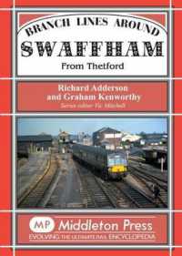 Branch Lines around Swaffham : From Thetford (Branch Line) -- Hardback