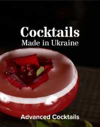 Cocktails Made in Ukraine: Advanced Cocktails