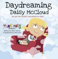 Day Dreaming Daisy McCloud : The Girl Who Wouldn't Concentrate in Class