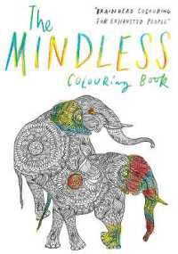 The Mindless Colouring Book : Braindead Colouring for Exhausted People