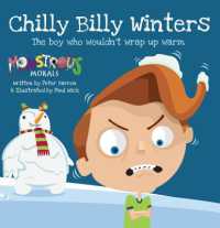 Chilly Billy Winters : The Boy Who Wouldn't Wrap Up Warm