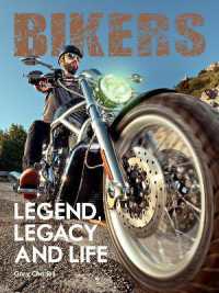 Bikers : Legend, Legacy and Life