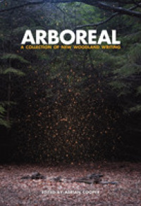 Arboreal : A Collection of Words from the Woods