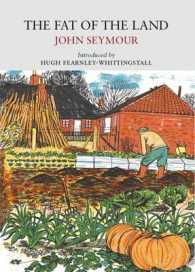 The Fat of the Land (Nature Classics Library)