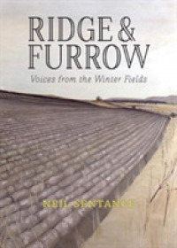 Ridge and Furrow : Voices from the Winter Fields