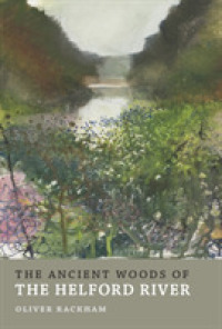 The Ancient Woods of Helford River (Ancient Woodlands of Britain)