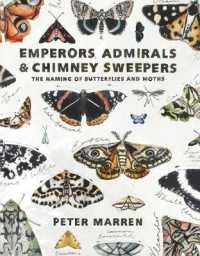Emperors， Admirals and Chimney Sweepers : The naming of butterflies and moths