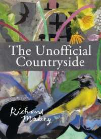 The Unofficial Countryside (Richard Mabey Library)