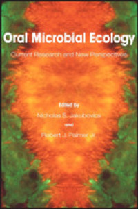 Oral Microbial Ecology : Current Research and New Perspectives
