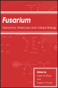 Fusarium: Genomics, Molecular and Cellular Biology