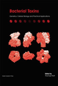 Bacterial Toxins : Genetics, Cellular Biology and Practical Applications