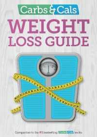 Carbs & Cals Weight Loss Guide : Practical tips and inspiration to help you lose weight!