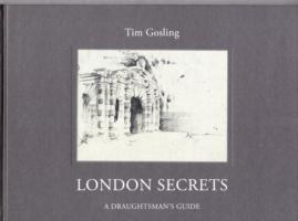 London Secrets : A Draughtman's Guide