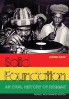 Solid Foundation : An Oral History of Reggae （EXP REV）
