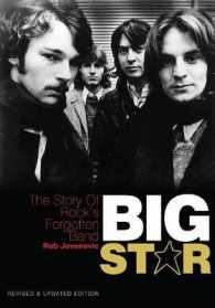 Big Star : The Story of Rock's Forgotten Band -- Book